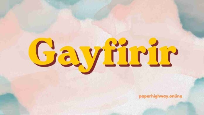 Gayfirir
