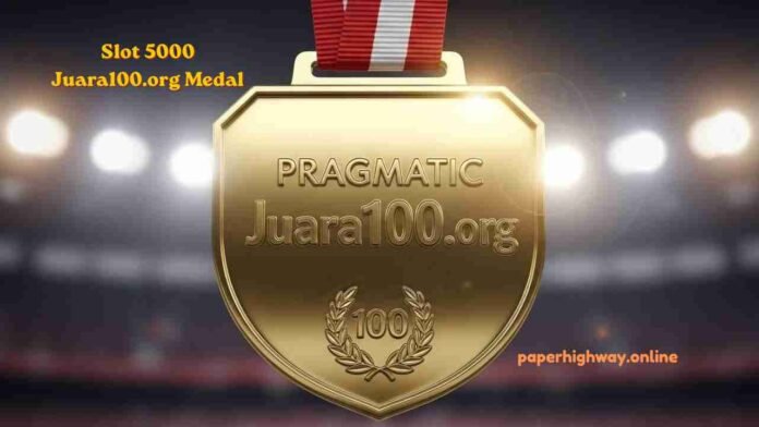 Slot 5000 Juara100.org Medal